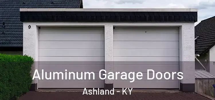  Aluminum Garage Doors Ashland - KY