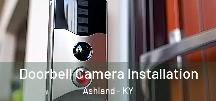  Doorbell Camera Installation Ashland - KY