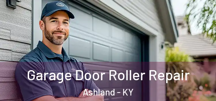  Garage Door Roller Repair Ashland - KY