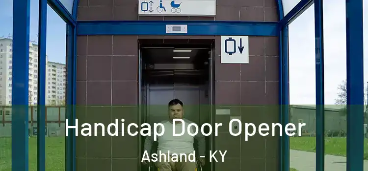  Handicap Door Opener Ashland - KY