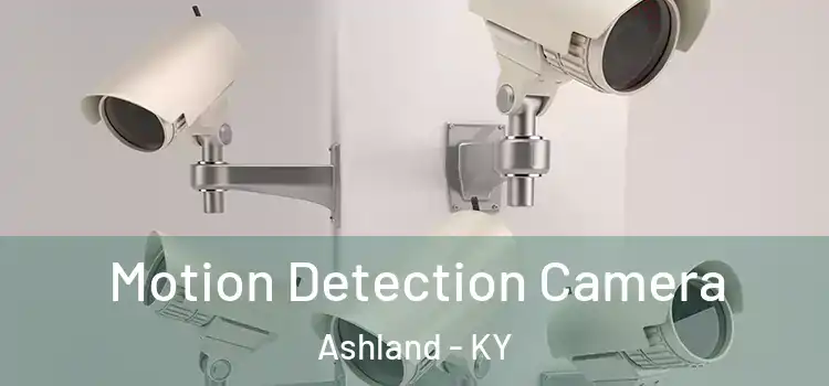  Motion Detection Camera Ashland - KY