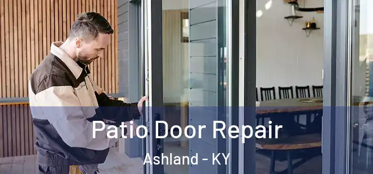  Patio Door Repair Ashland - KY